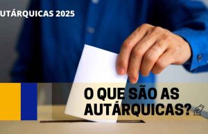AUTÁRQUICAS 2025 | O que são as Eleições Autárquicas?