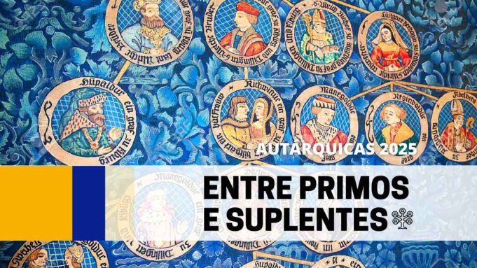AUTÁRQUICAS 2025 | Entre primos e suplentes