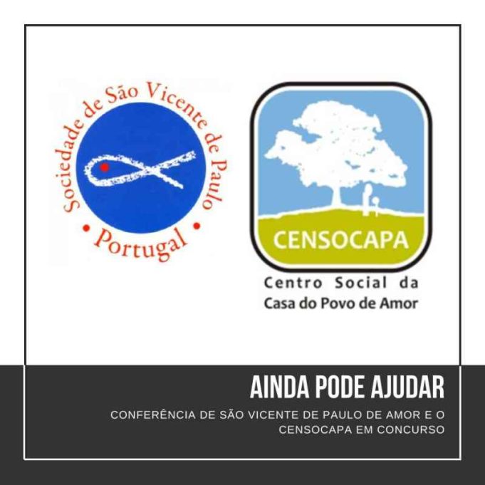 Ainda pode ajudar Conferência de São Vicente de Paulo de Amor e o Censocapa