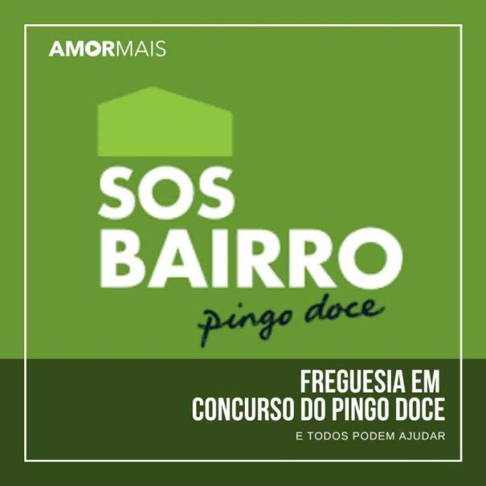 Quatro concorrentes da freguesia estão a votação no programa “SOS Bairro” do Pingo Doce